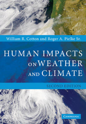Human Impacts on Weather and Climate - William R. Cotton, Sr Pielke  Roger A.