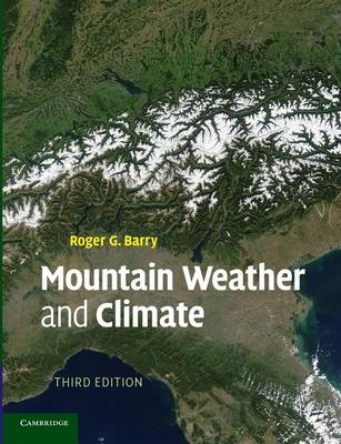 Mountain Weather and Climate - Roger G. Barry
