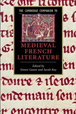 The Cambridge Companion to Medieval French Literature - Simon Gaunt; Sarah Kay