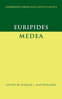 Euripides: Medea - Euripides; Donald J. Mastronarde