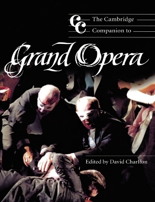 The Cambridge Companion to Grand Opera - David Charlton