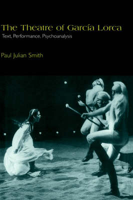 The Theatre of Garcia Lorca - Paul Julian Smith