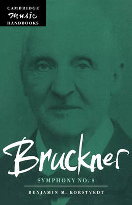 Bruckner: Symphony No. 8 - Benjamin M. Korstvedt