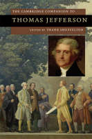 The Cambridge Companion to Thomas Jefferson - Frank Shuffelton