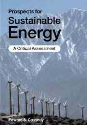 Prospects for Sustainable Energy - Edward S. Cassedy