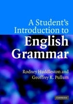 Student's Introduction to English Grammar - Rodney D. Huddleston, Geoffrey K. Pullum