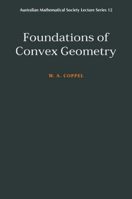 Foundations of Convex Geometry - W. A. Coppel