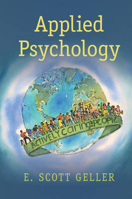 Applied Psychology -  E. Scott Geller