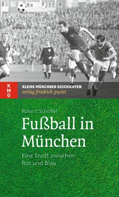 Fußball in München - Robert Schöffel