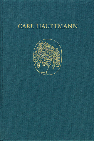 Carl Hauptmann: Sämtliche Werke / Supplement - Eberhard Berger; Hans-Gert Roloff; Anna Stroka; Eberhard Berger; Elfriede Berger