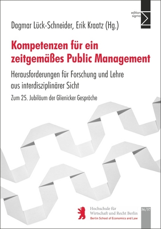 Kompetenzen für zeitgemäßes Public Management - Dagmar Lück-Schneider; Erik Kraatz
