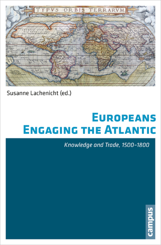Europeans Engaging the Atlantic - Susanne Lachenicht