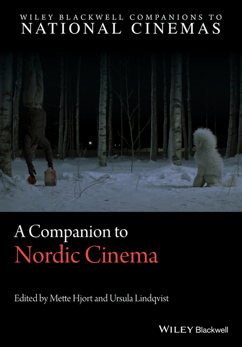 Companion to Nordic Cinema -  Mette Hjort,  Ursula Lindqvist