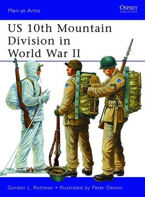 US 10th Mountain Division in World War II - Rottman Gordon L. Rottman
