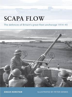 Scapa Flow - Konstam Angus Konstam