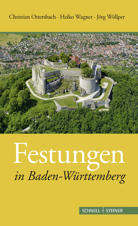 Festungen in Baden-Württemberg - Christian Ottersbach, Heiko Wagner, Jörg Wöllper