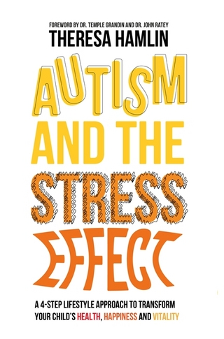 Autism and the Stress Effect - Theresa Hamlin