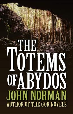 The Totems of Abydos - John Norman