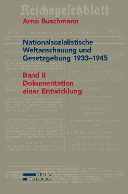 Nationalsozialistische Weltanschauung und Gesetzgebung 1933-1945 - Arno Buschmann