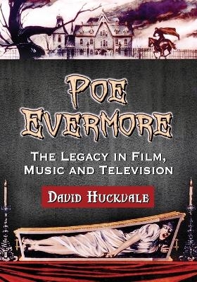 Poe Evermore - David Huckvale