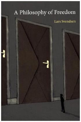 Philosophy of Freedom - Svendsen Lars Svendsen
