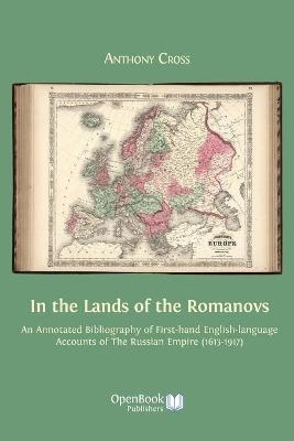 In the Lands of the Romanovs - Professor Anthony Cross