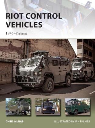Riot Control Vehicles - McNab Chris McNab