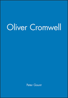 Oliver Cromwell - Peter Gaunt