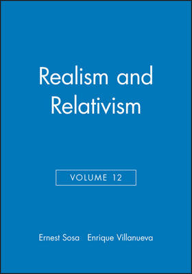 Realism and Relativism - Ernest Sosa; Enrique Villanueva
