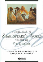 A Companion to Shakespeare's Works, Volume III - Richard Dutton; Jean E. Howard