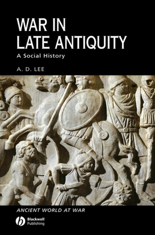 War in Late Antiquity - A. D. Lee