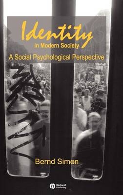 Identity in Modern Society ? A Social Psychological Perspective - B Simon