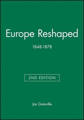 Europe Reshaped - JAS Grenville
