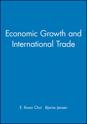 Economic Growth and International Trade - Choi