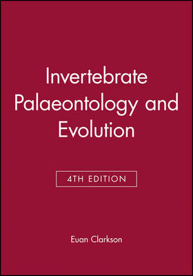 Invertebrate Palaeontology and Evolution - E. N. K. Clarkson