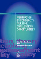 Mentorship in Community Nursing - Judith Canham, Joanne Bennett