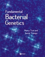Fundamental Bacterial Genetics - Nancy Trun; Janine Trempy