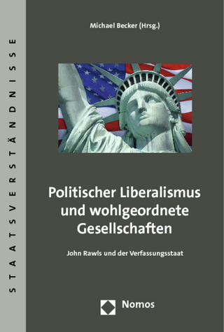 Politischer Liberalismus und wohlgeordnete Gesellschaften - Michael Becker