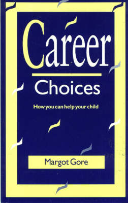 Career Choices -  "Gore"
