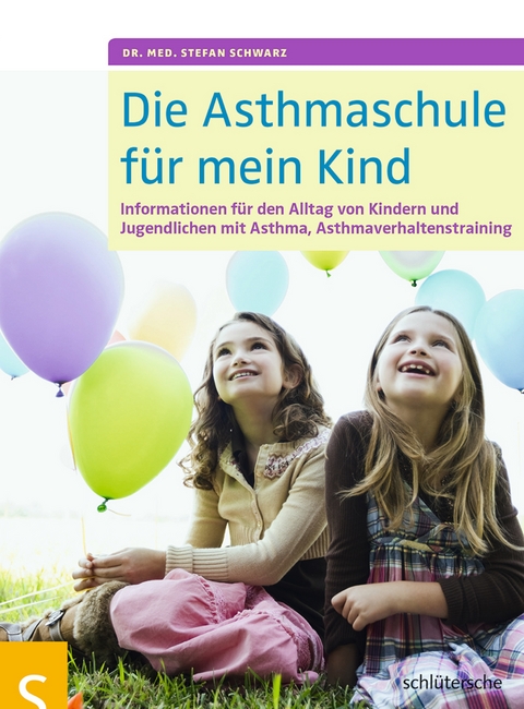 Die Asthmaschule für mein Kind - Dr. med. Stefan Schwarz