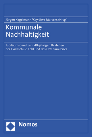 Kommunale Nachhaltigkeit - Jürgen Kegelmann; Kay-Uwe Martens