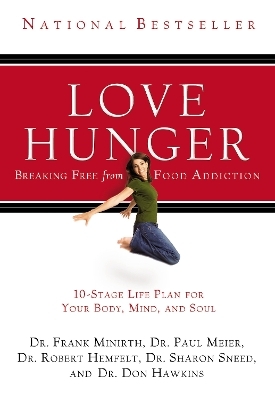 Love Hunger - Frank Minirth; Paul Meier; Robert Hemfelt; Sharon Sneed; Don Hawkins