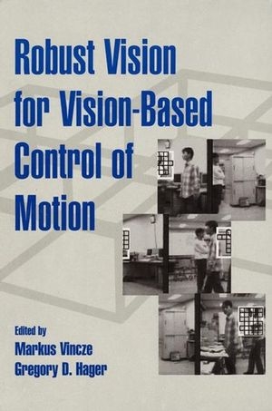 Robust Vision for Vision-Based Control of Motion - 