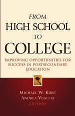 From High School to College - Michael W. Kirst; Andrea Venezia