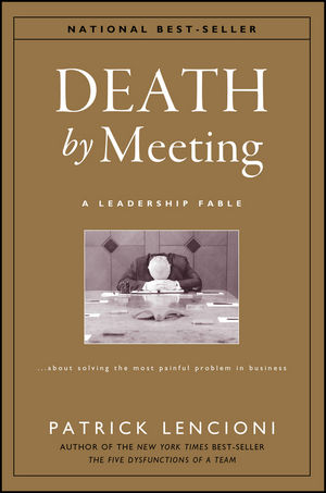 Death by Meeting - Patrick M. Lencioni