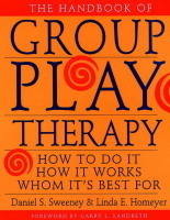 The Handbook of Group Play Therapy: How to Do it, How it Works Whom it?s Best For - DS Sweeney