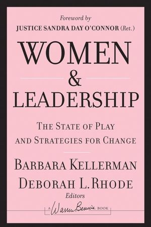 Women and Leadership ? The State of Play and Strategies for Change - B Kellerman