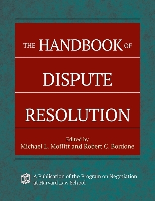 The Handbook of Dispute Resolution - 