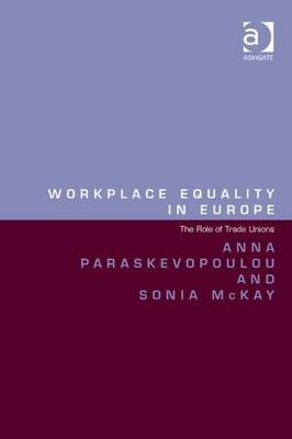 Workplace Equality in Europe -  Sonia McKay,  Anna Paraskevopoulou
