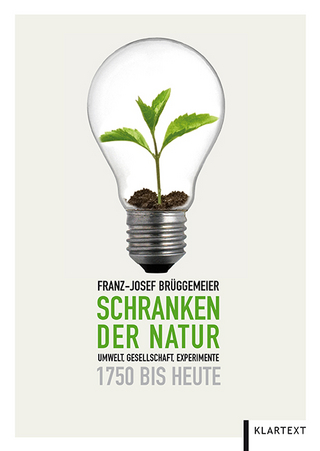 Schranken der Natur - Franz-Josef Brüggemeier